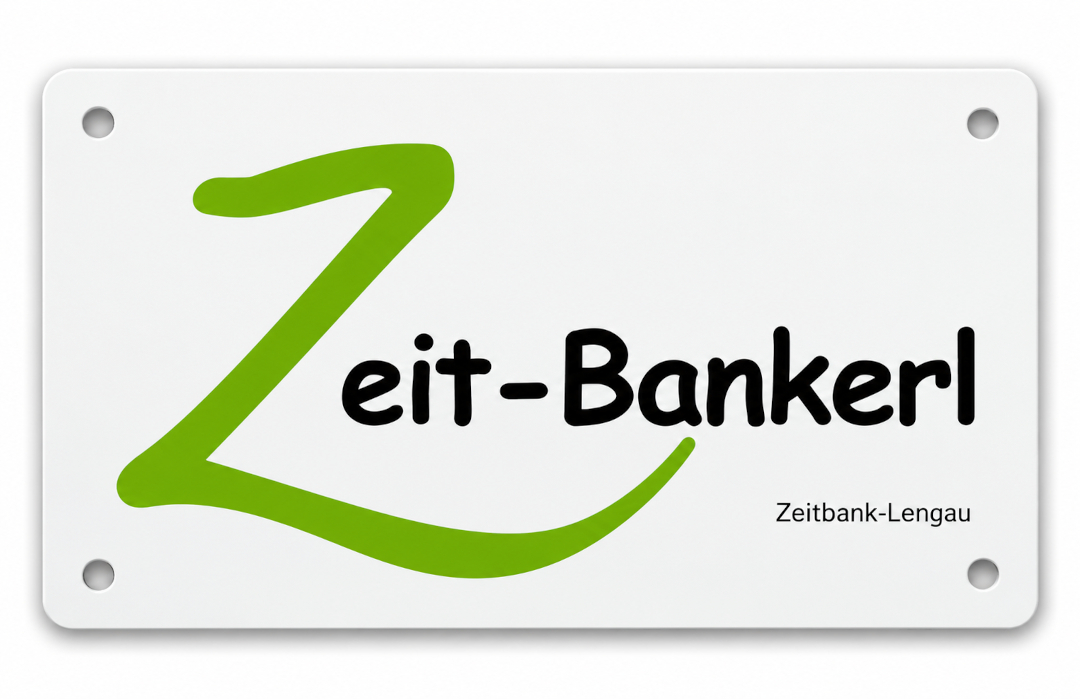 Schild zur Kennzeichnung eines Zeit-Bankerls der Zeitbank Lengau